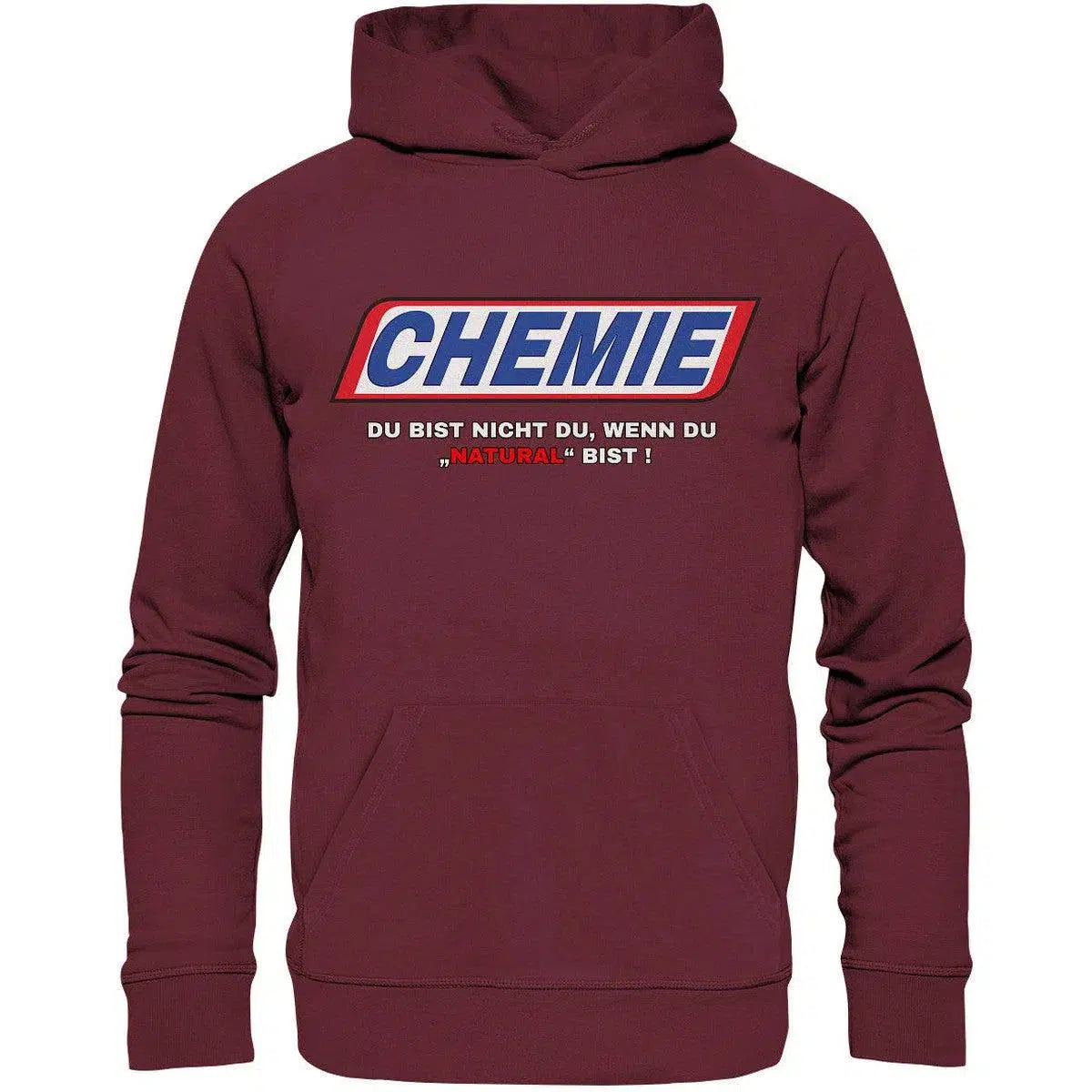 CHEMIE Du bist nicht du, wenn du "NATURAL" bist! Hoodie-Hoodies-Maniac-Sports.de