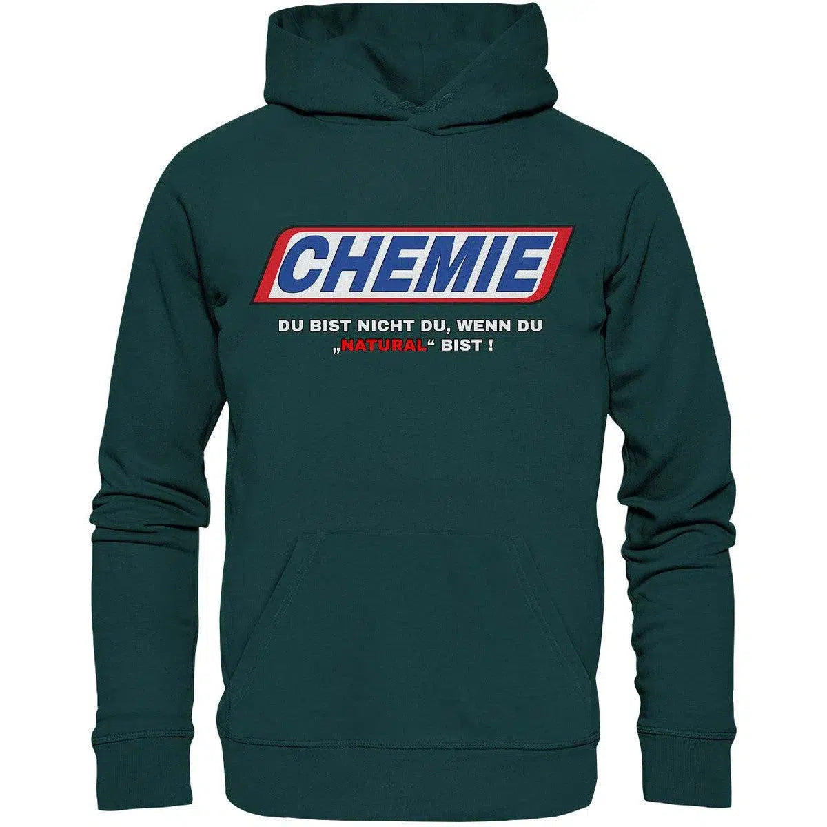 CHEMIE Du bist nicht du, wenn du "NATURAL" bist! Hoodie-Hoodies-Maniac-Sports.de