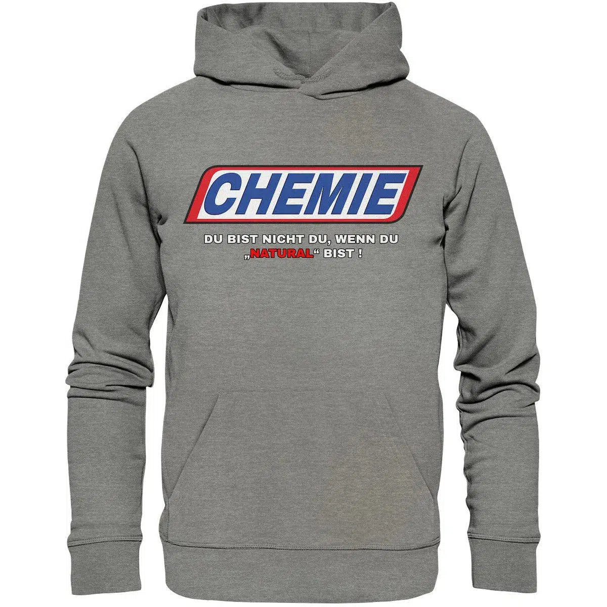 CHEMIE Du bist nicht du, wenn du "NATURAL" bist! Hoodie-Hoodies-Maniac-Sports.de