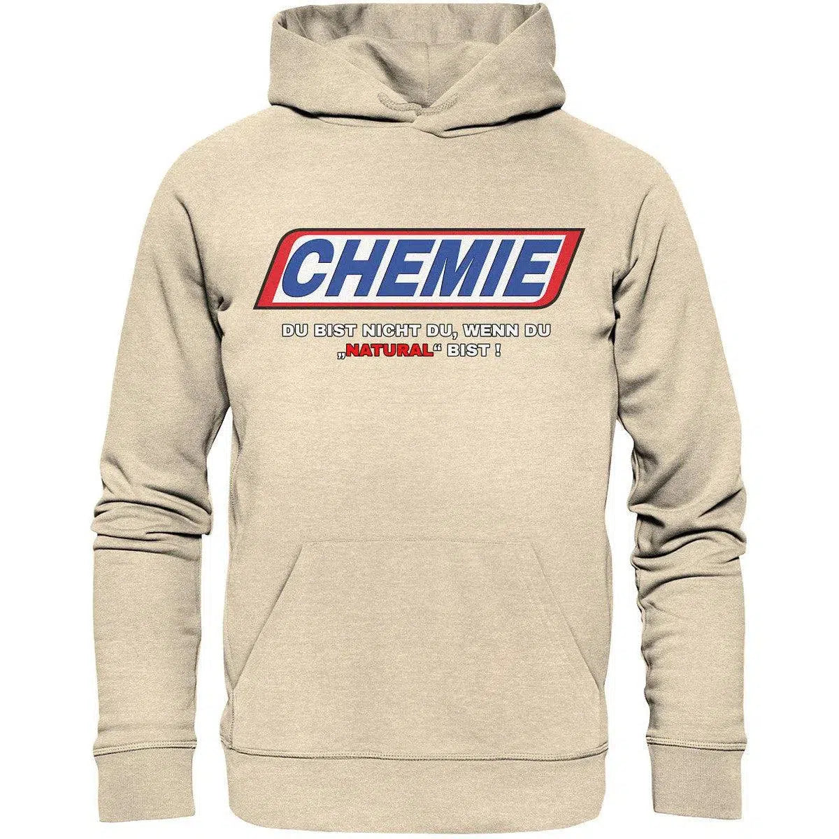 CHEMIE Du bist nicht du, wenn du "NATURAL" bist! Hoodie-Hoodies-Maniac-Sports.de