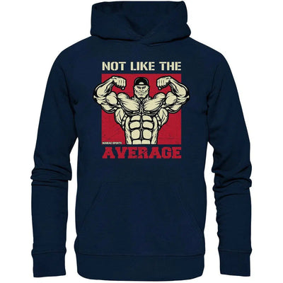 NOT LIKE THE AVERAGE Hoodie-Hoodies-Maniac-Sports.de