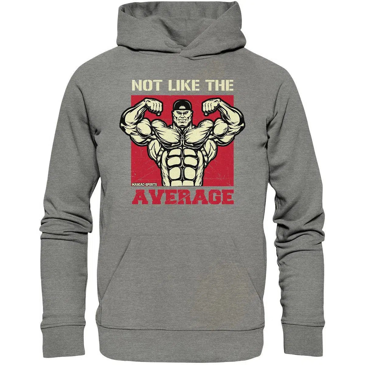 NOT LIKE THE AVERAGE Hoodie-Hoodies-Maniac-Sports.de