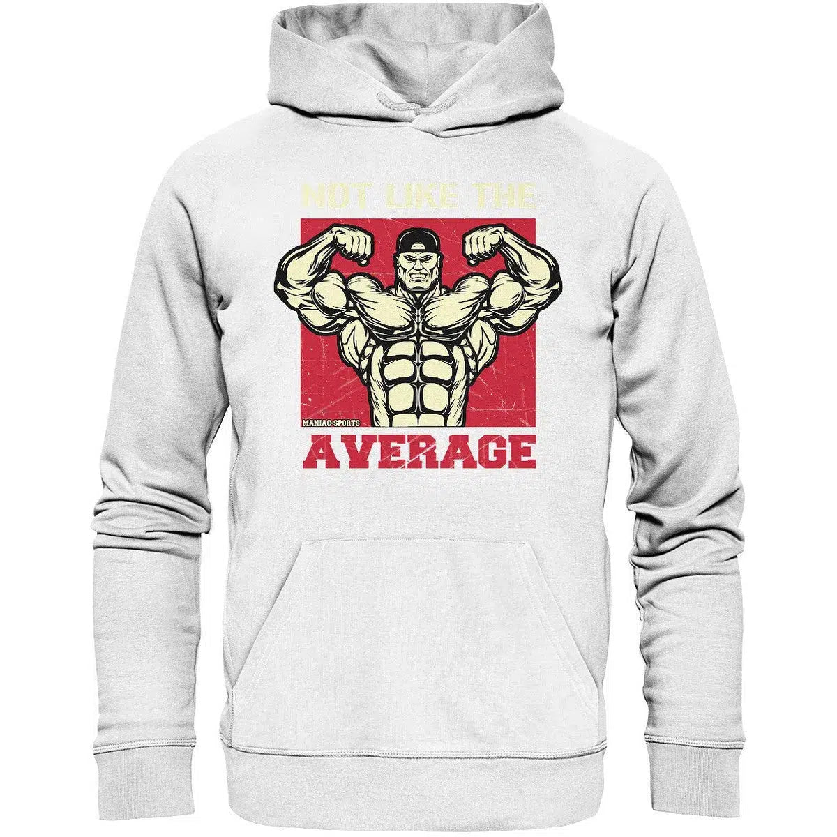 NOT LIKE THE AVERAGE Hoodie-Hoodies-Maniac-Sports.de