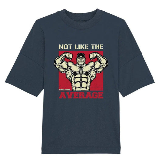 NOT LIKE THE AVERAGE - Oversize Shirt-Unisex-Shirts-Maniac-Sports.de