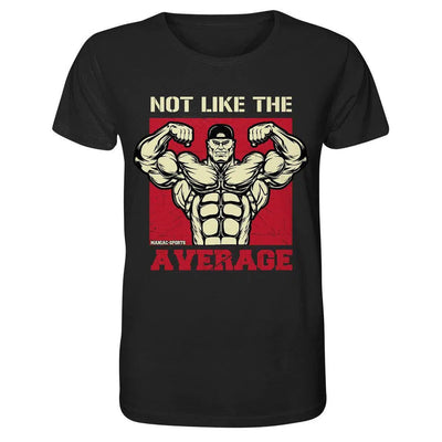 NOT LIKE THE AVERAGE - Shirt-Unisex-Shirts-Maniac-Sports.de