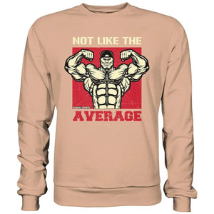 NOT LIKE THE AVERAGE - Sweatshirt-Sweatshirts-Maniac-Sports.de