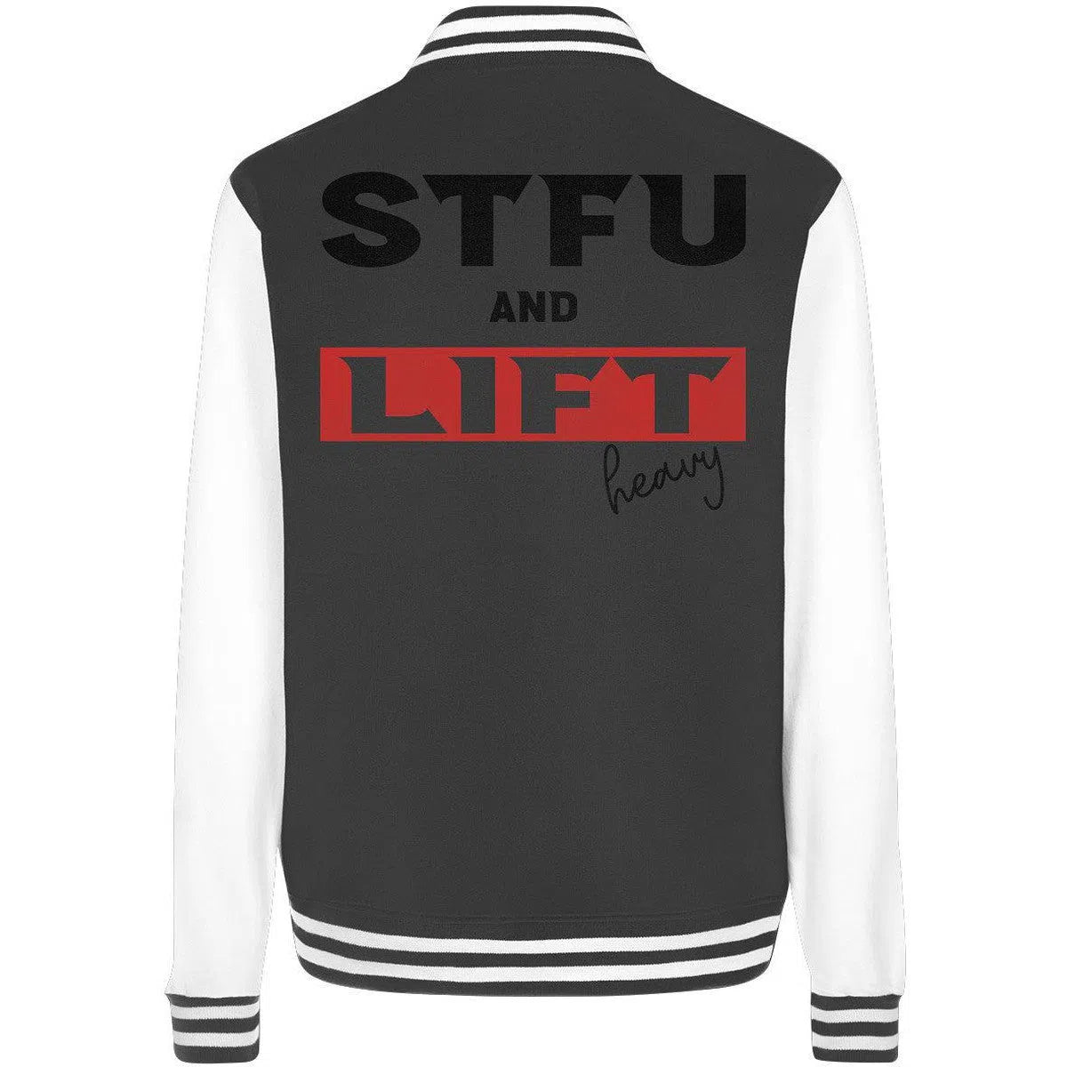 STFU and Lift heavy - College Jacket-Jacken/ Zipper-Maniac-Sports.de