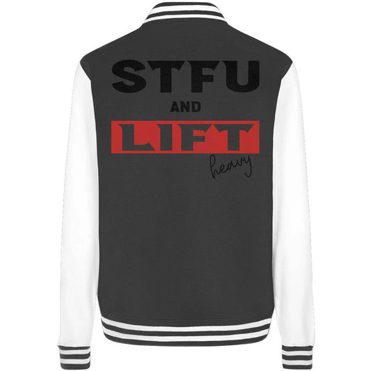 STFU and Lift heavy - College Jacket-Jacken/ Zipper-Maniac-Sports.de