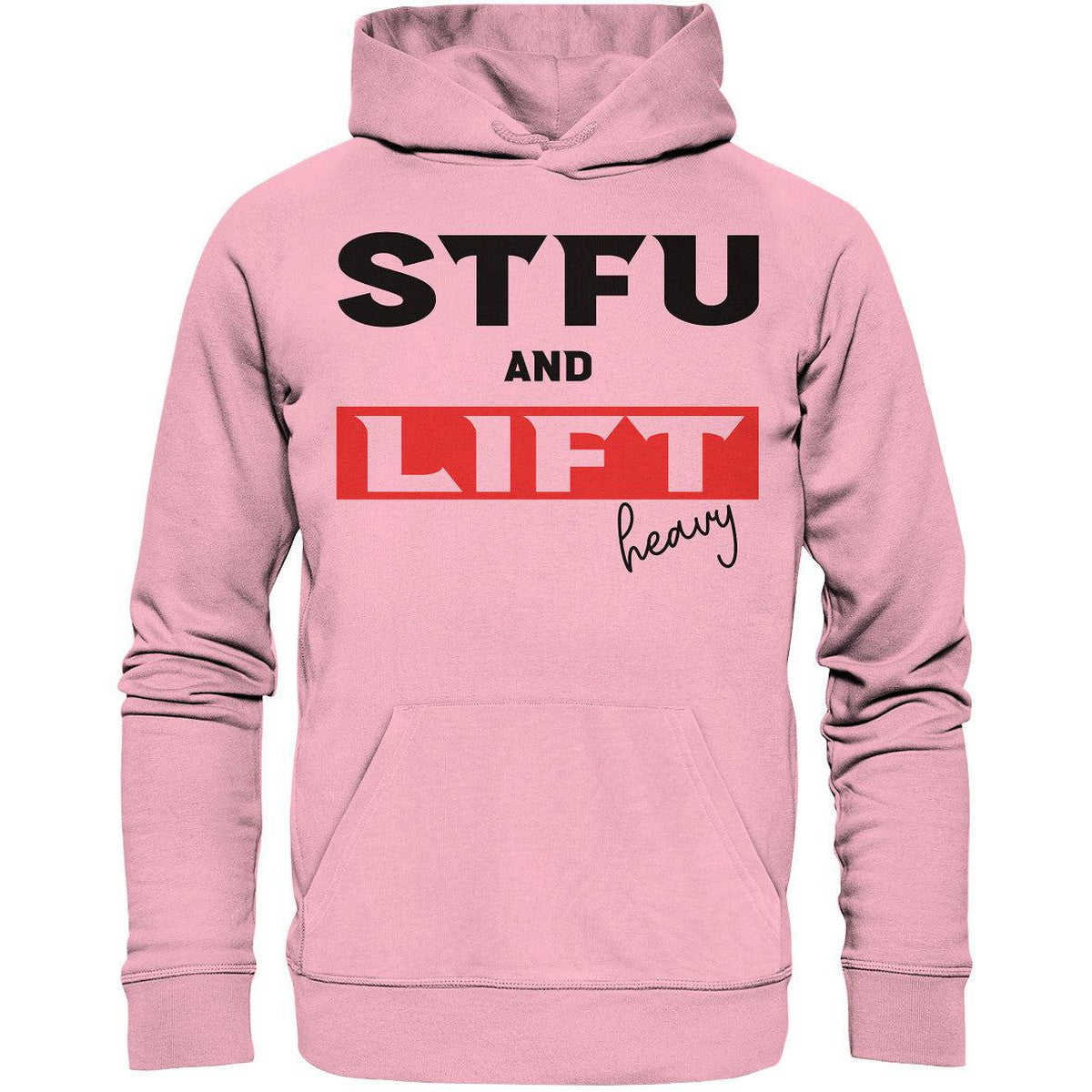 STFU and Lift heavy Hoodie-Hoodies-Maniac-Sports.de