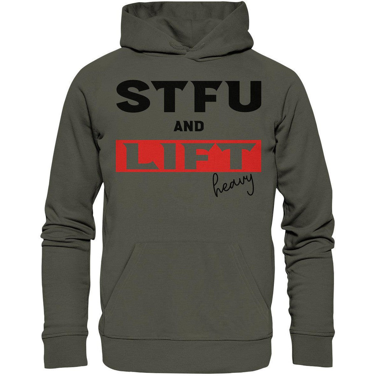 STFU and Lift heavy Hoodie-Hoodies-Maniac-Sports.de